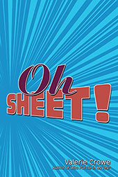 Oh SHEET! by Valerie Crowe